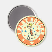Aimant Girl I Play T-shirts et cadeaux de soccer (Recto/Verso)