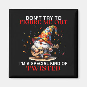 Aimant Gnome n'essaie pas de me comprendre Je suis un roi