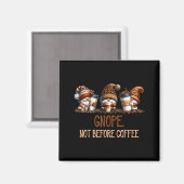 Aimant Gnope Not Before Coffee Three Gnomes Graphic Cafei (Recto/Verso)