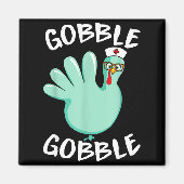 Aimant Gobble Gobble Funny Turkey Glove Thanksgiving Nurs (Devant)