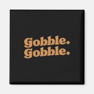 Aimant Gobble Gobble Thankgiving Turquie Run Turkey Day