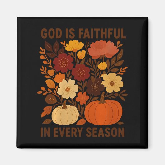 Aimant God Is Faithful In Every Season, Floral Fall Autum (Devant)