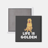Aimant Golden Retriever Dog - La vie est dorée (Recto/Verso)