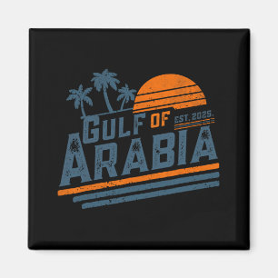 Aimant Golfe D'Arabie Est 2025 Trump Arabian Gulf Funny P