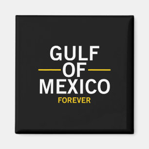 Aimant Golfe Du Mexique Toujours Fier Mexicain El Golfo D