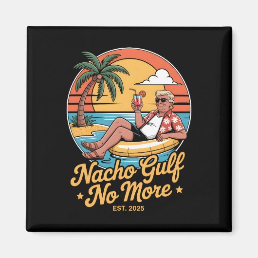 Aimant Golfe Nacho plus de vacances drôles de Trump 2025 (Devant)