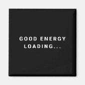 Aimant Good Energy Loading... Minimalist  (Devant)