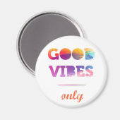 Aimant Good Vibes uniquement (Recto/Verso)