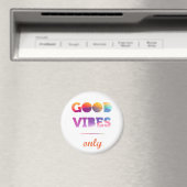 Aimant Good Vibes uniquement (In Situ (Lave-vaisselle))