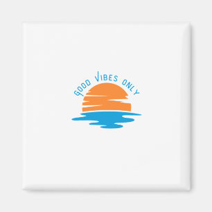 Aimant Good Vibes uniquement - Conception graphique des d