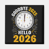 Aimant Goodbye 2025 Hello 2026 Tee With Clock New Year 20 (Devant)