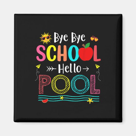 Aimant Goodbye School Hello Pool Summer Dernier Day Schoo (Devant)