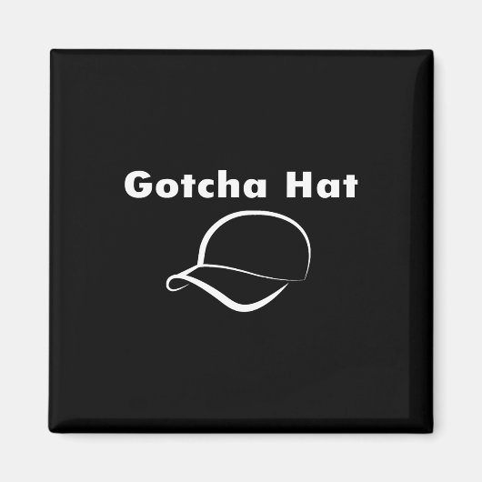 Aimant Gotcha Casquette mème amusant farce farce Internet (Devant)