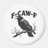 Aimant Gothic Crow Humor F-Caw-F Funny Essential (Devant)
