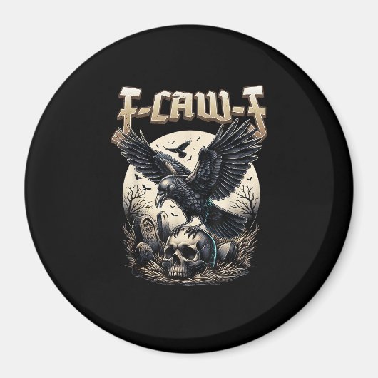 Aimant Gothic Skull F Caw F Crow Humor Graphic (Devant)