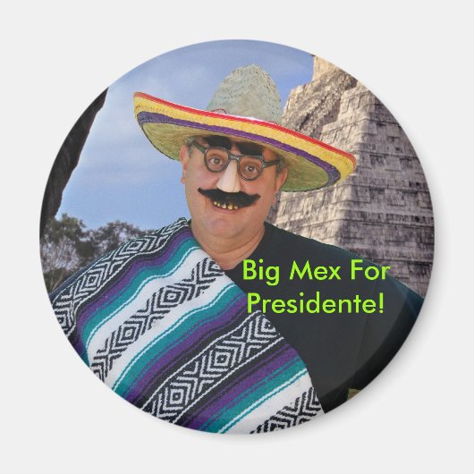 Aimant Grand Mex Pour Presidente ! (Devant)