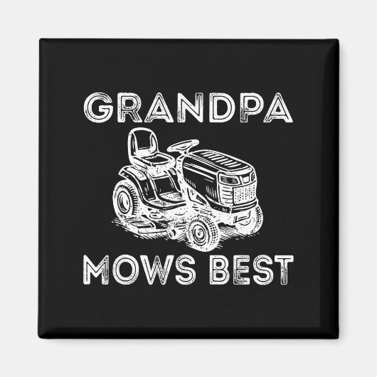 Aimant Grandpa Mows Funny Lawn Mower Father's Day Papa  (Devant)