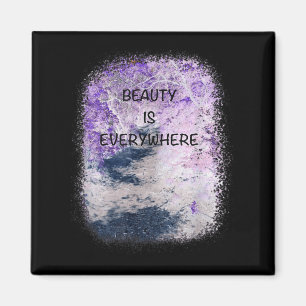 Aimant Graphisme cool, La Beauté Est Partout Inspirationn