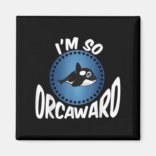 Aimant Graphisme Des Amateurs D'Orca - Drôle Citation De (Devant)
