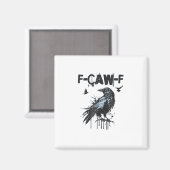 Aimant Graphisme d'humour grunge drôle de corbeau F-Caw-F (Recto/Verso)