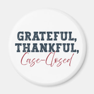 Aimant Grateful Merci Coque fermé - Avocat Thanksgiving