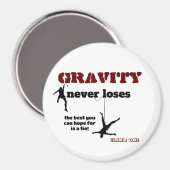 Aimant Gravity Never Loses - Rock Escalade Design (Recto/Verso)