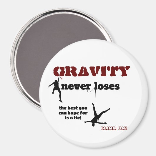 Aimant Gravity Never Loses - Rock Escalade Design (Recto/Verso)