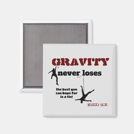 Aimant Gravity Never Loses - Rock Escalade Design (Recto/Verso)