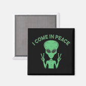 Aimant Green Alien I Come In Peace Extraterrestrial UFO (Recto/Verso)