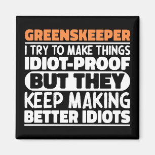 Aimant Greenskeeper, J'Essaie De Faire Des Choses Drôle
