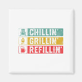 Aimant Grillin Chillin Refillin Bbq Pit Meat Smoat Grill (Devant)