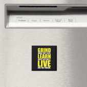Aimant Grind, Learn, Live - Motivation (In Situ (Lave-vaisselle))