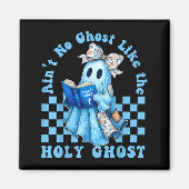 Aimant Groovy Aint No Ghost Like The Holy Ghost Christian (Devant)