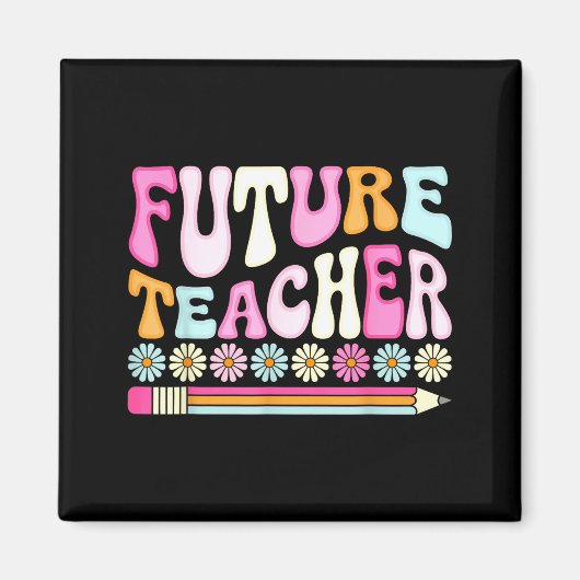 Aimant Groovy Future Teacher Student Graduation Teacher I (Devant)