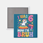 Aimant Groovy j'avais 6 ans maintenant j'ai 7 ans drôle 6 (Recto/Verso)