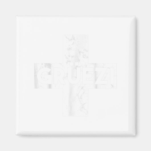 Aimant Grüessech Swiss Saying Grüezi Schweiz  (Devant)