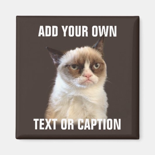 Aimant Grumpy Cat - Ajouter votre propre texte (Devant)