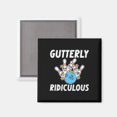 Aimant Gutterly Ridiculous Funny Bowling Bowler  (Recto/Verso)