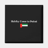 Aimant Habiby Come To Dubai, My Dear Come To Dubai Quotes (Devant)