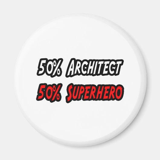 Aimant Half Architect Half Superhero (Devant)