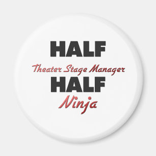 Aimant Half Theater Stage Manager Half Ninja