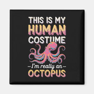Aimant Halloween C'Est Mon Costume Humain Je suis Vraimen