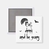 Aimant Halloween - Mangez, buvez et soyez effrayants (Recto/Verso)