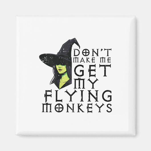 Aimant Halloween Ne Me Faites Pas Obtenir Des Singes Drôl (Devant)