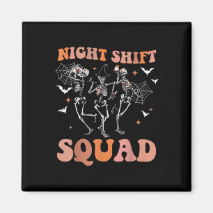 Aimant Halloween Skeleton Dancing Nurse Night Squad Shift