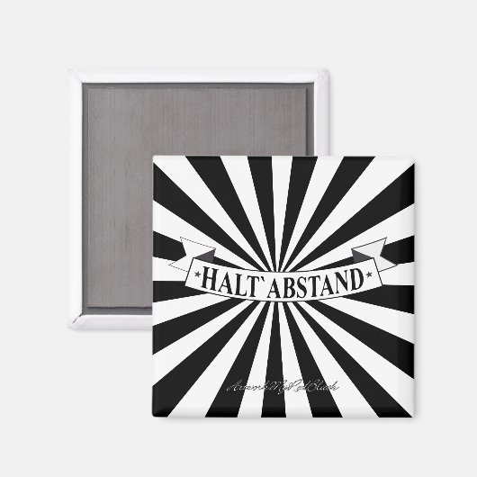Aimant HALT ABSTAND mit Humour - Schwarz auf Weiß (Recto/Verso)