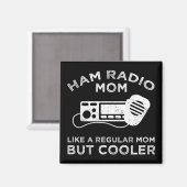 Aimant Ham Radio Maman - Comme Une Maman Régulière Mais G (Recto/Verso)
