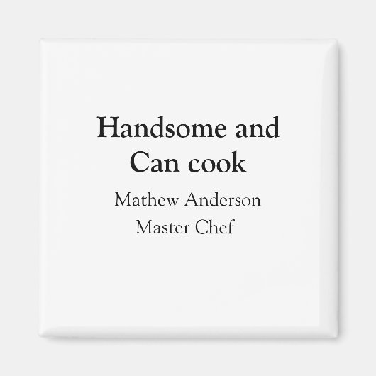 Aimant Handsome et peut cuisiner ajouter nom maître chef  (Devant)