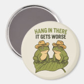 Aimant Hang in there it gets worse funny frog (Recto/Verso)