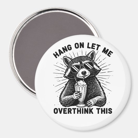 Aimant Hang On Let Me Overthink This (Recto/Verso)